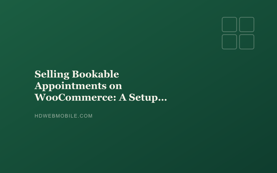 Selling Bookable Appointments on WooCommerce: A Setup Guide banner