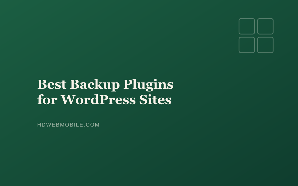 Best Backup Plugins for WordPress Sites — HD Web Mobile