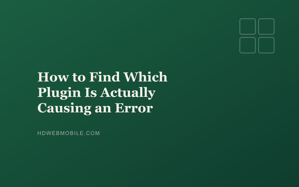 How to Find Which Plugin Is Actually Causing an Error banner